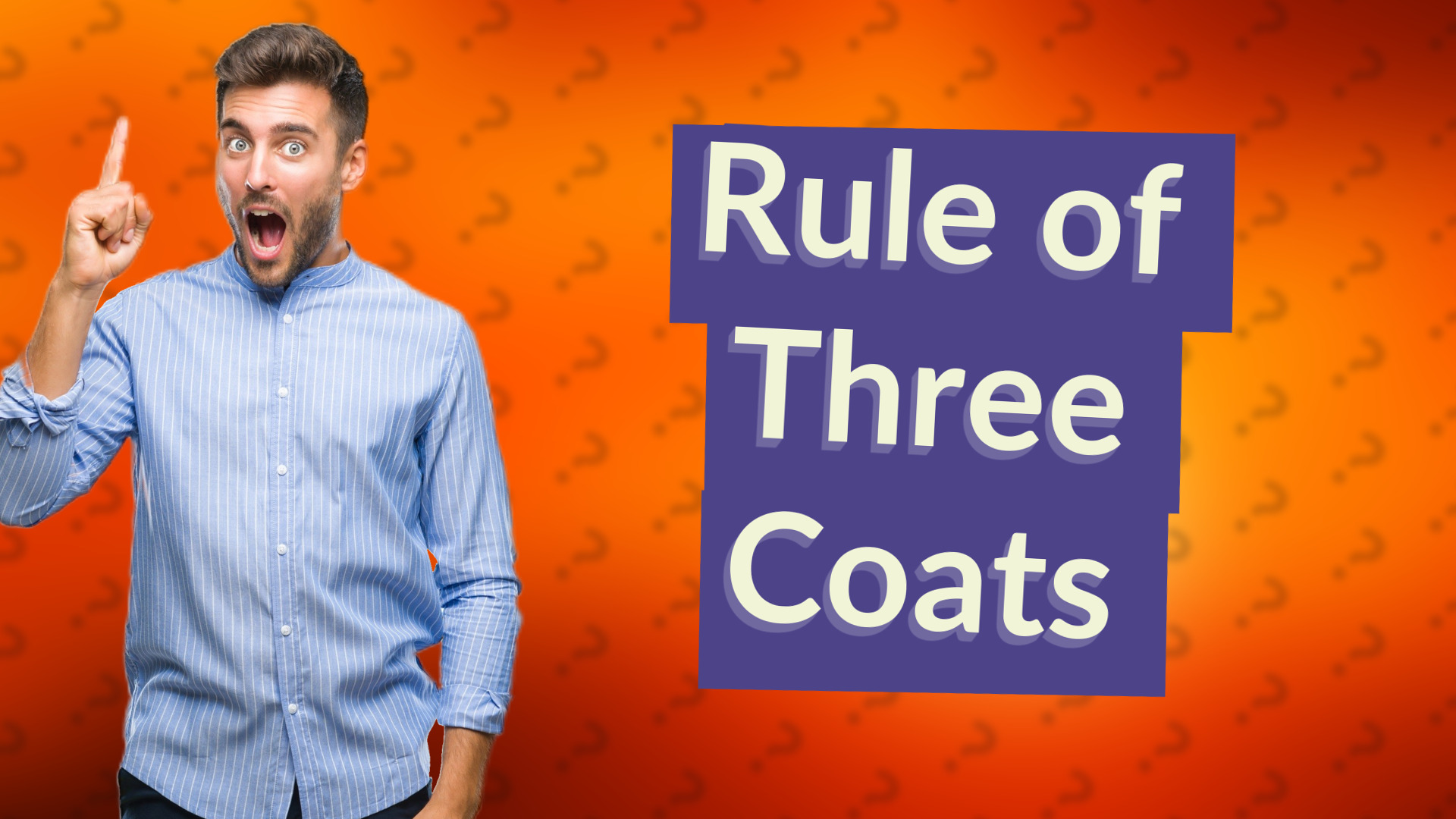 Rule of Three Coats