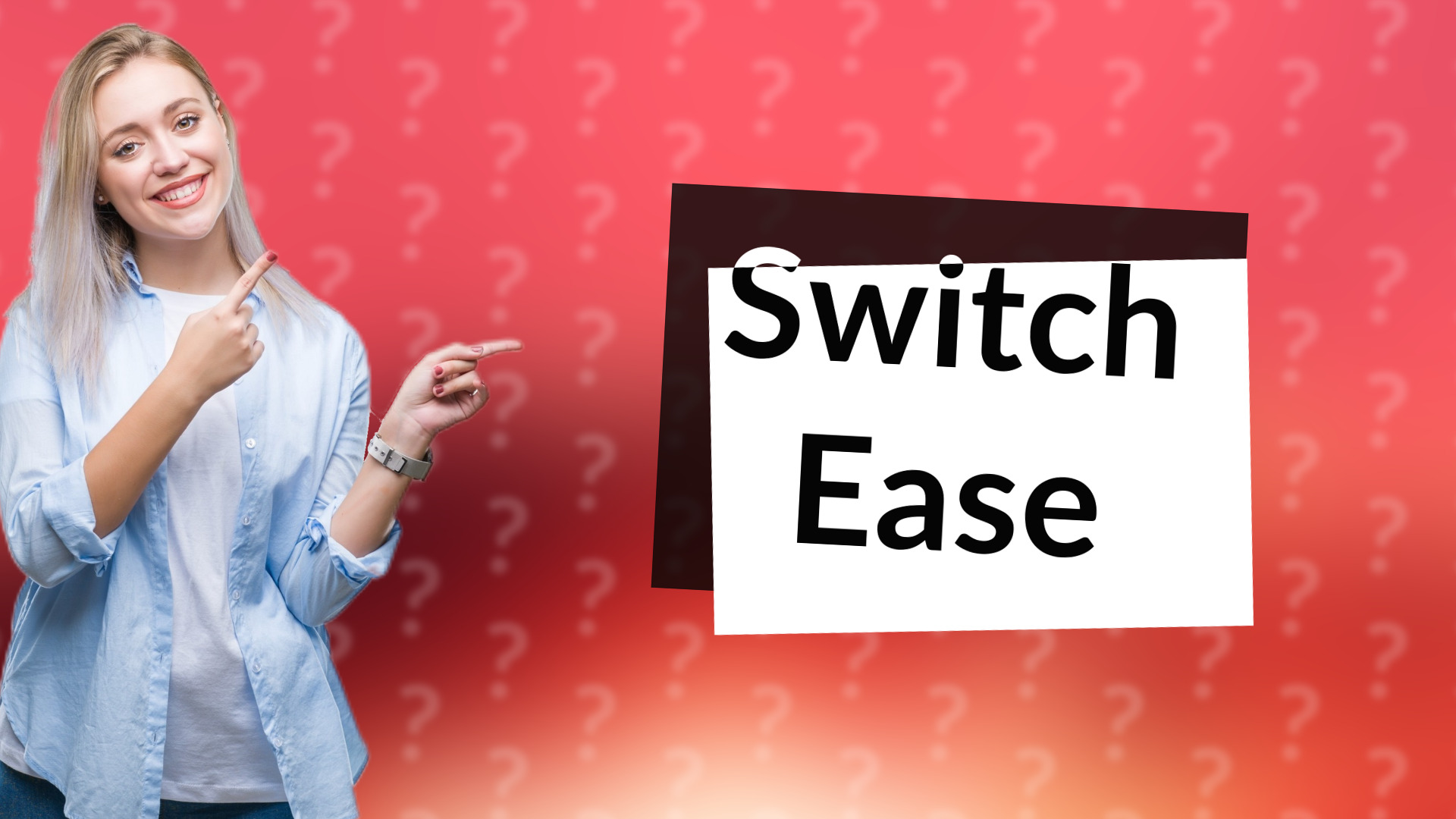 Switch Ease