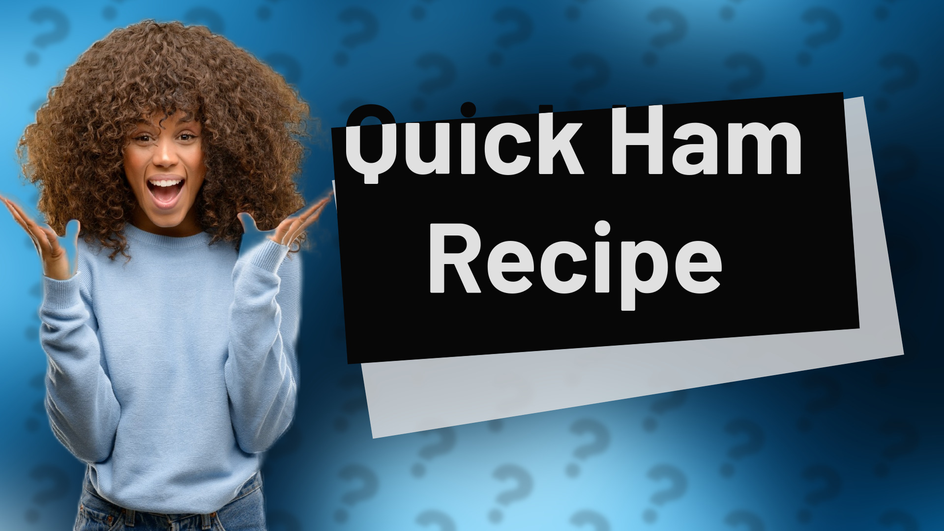 Quick Ham Recipe