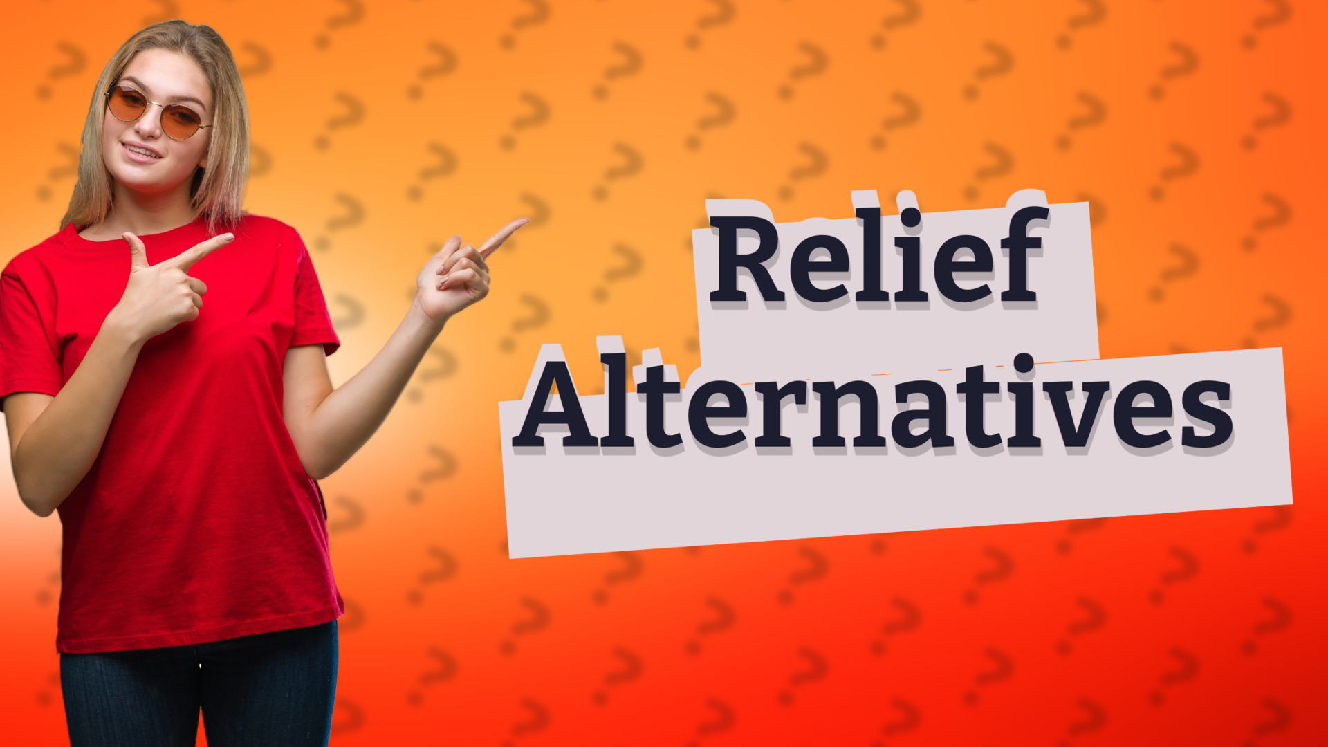 Relief Alternatives