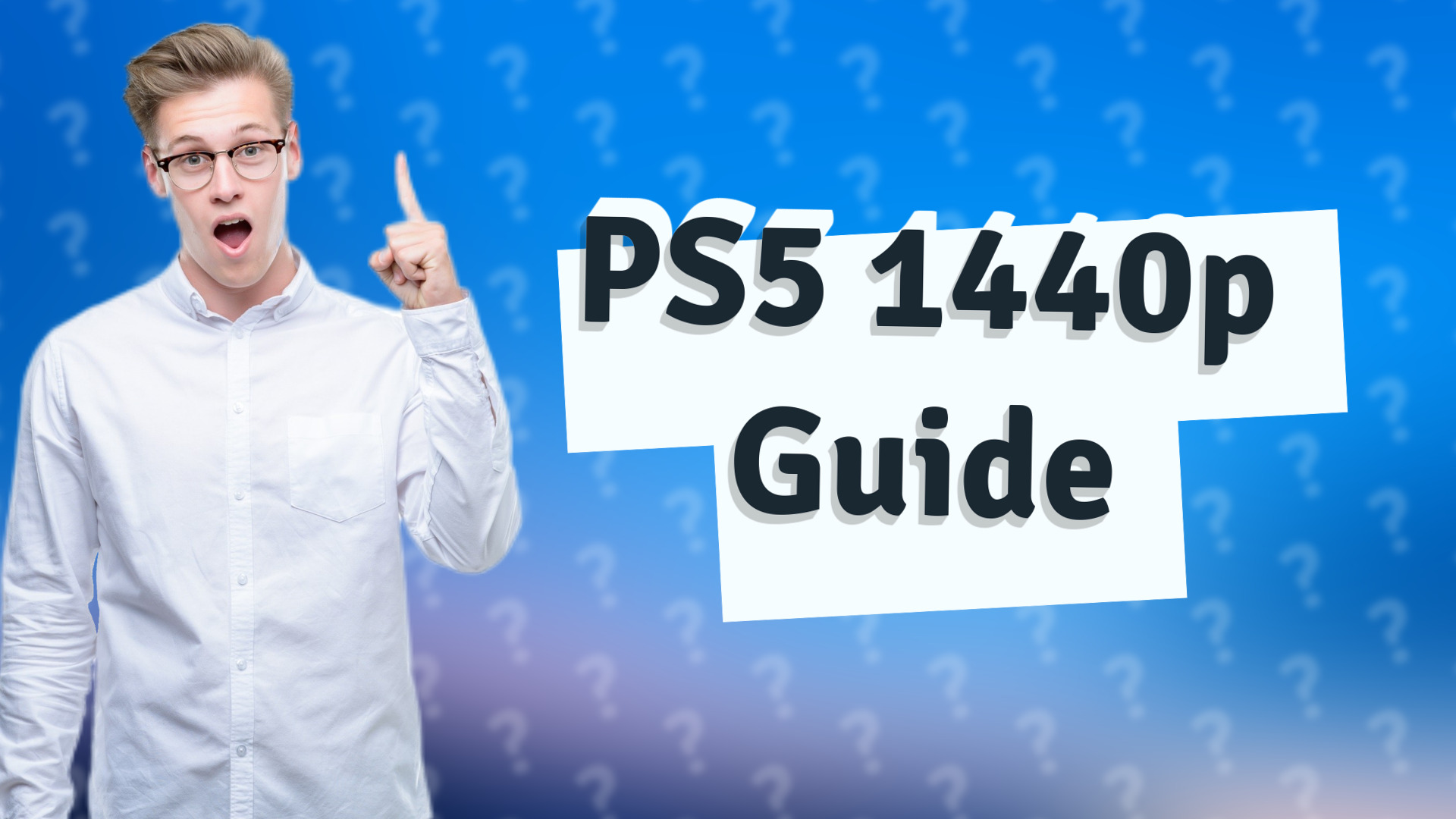 PS5 1440p Guide