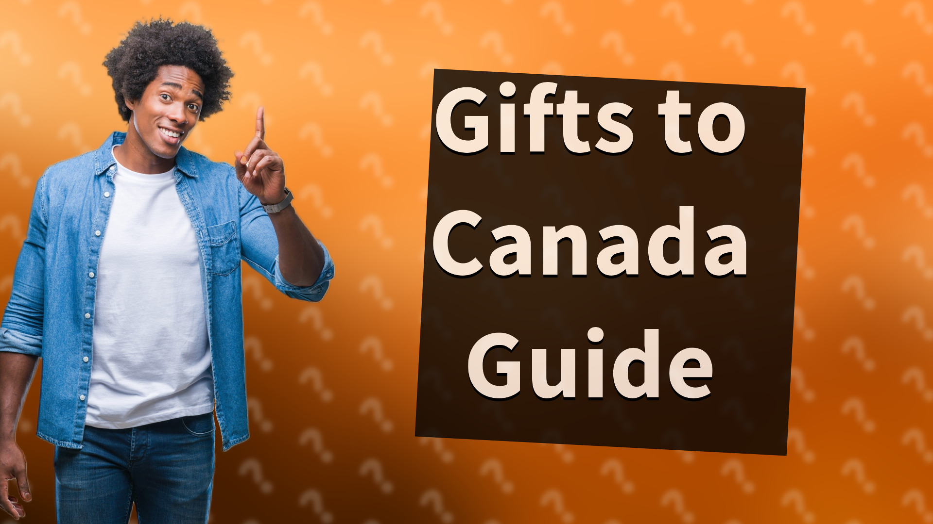 Gifts to Canada Guide