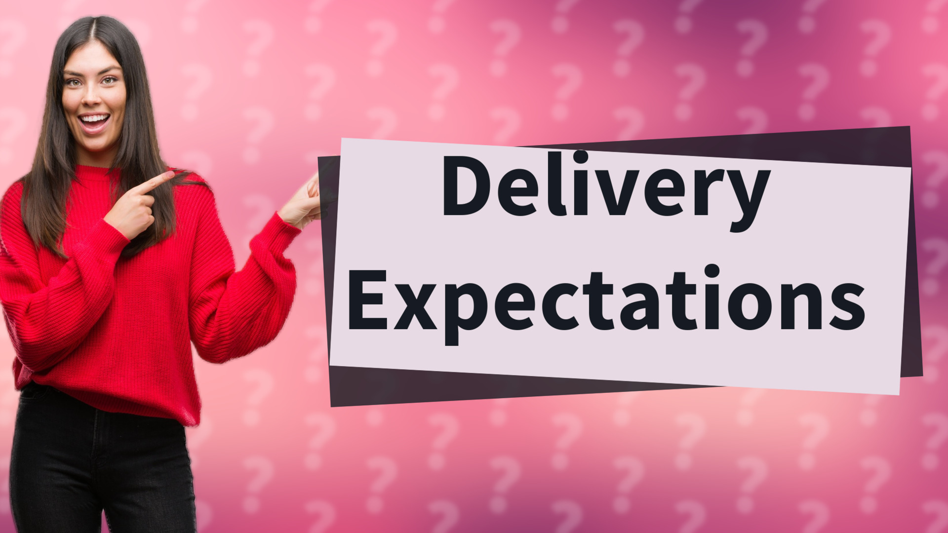 Delivery Expectations
