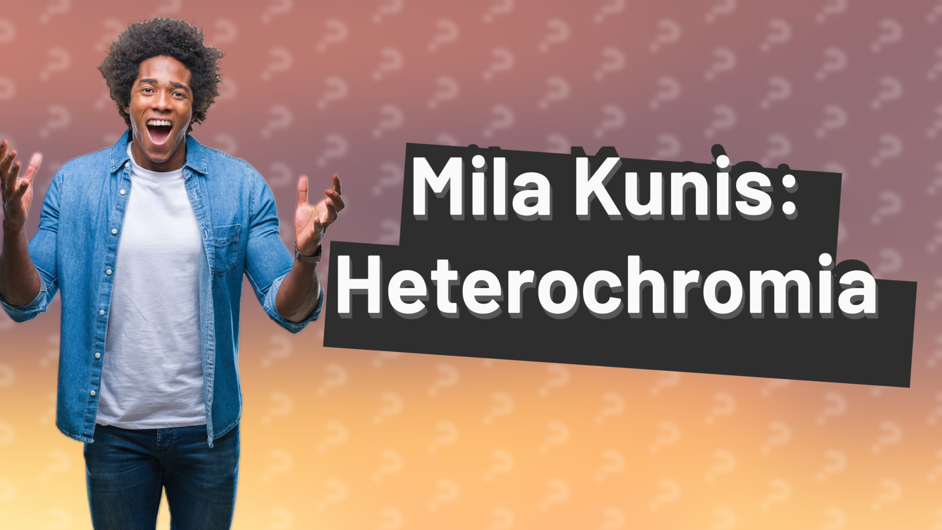 Mila Kunis: Heterochromia