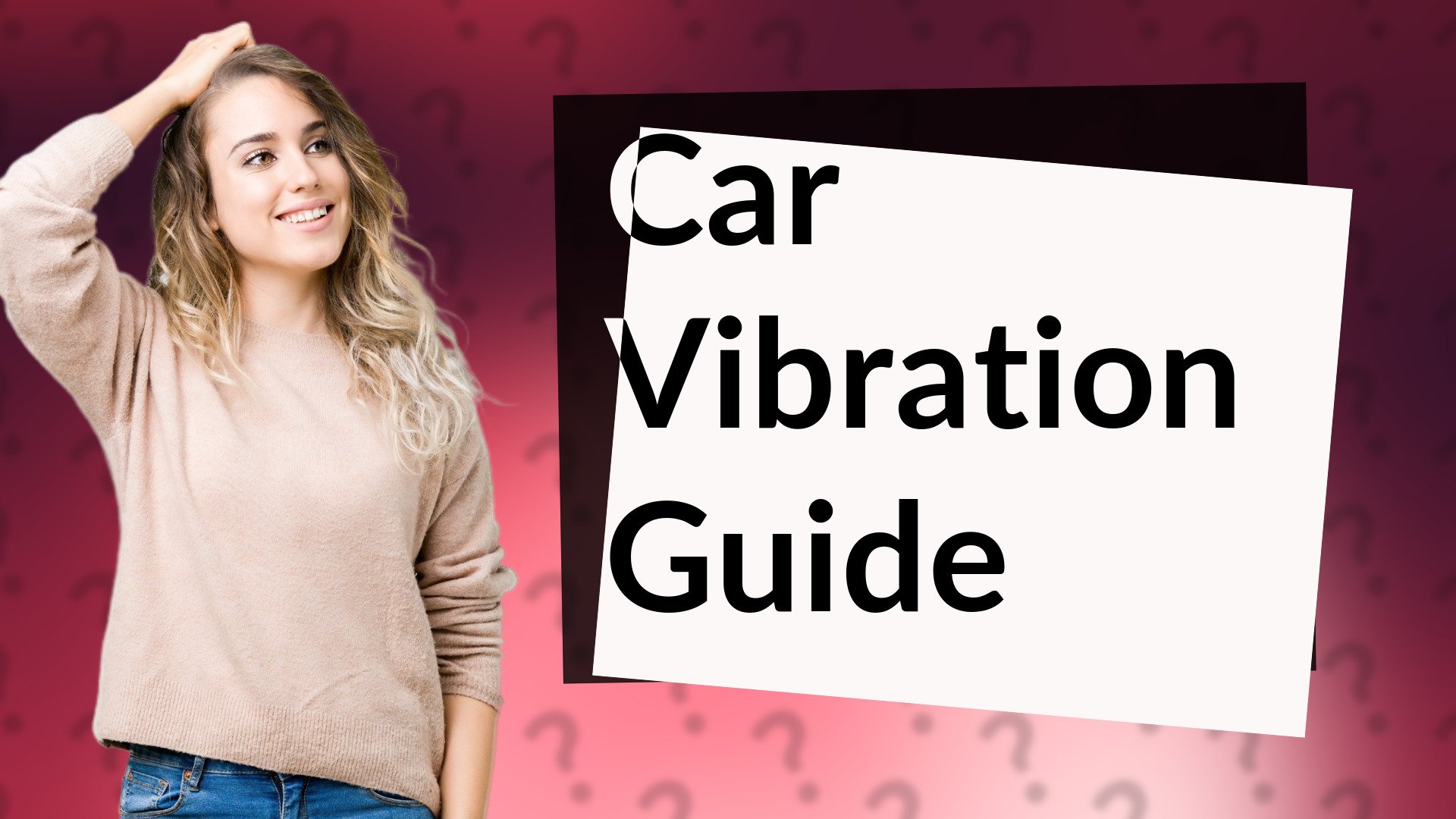 Car Vibration Guide