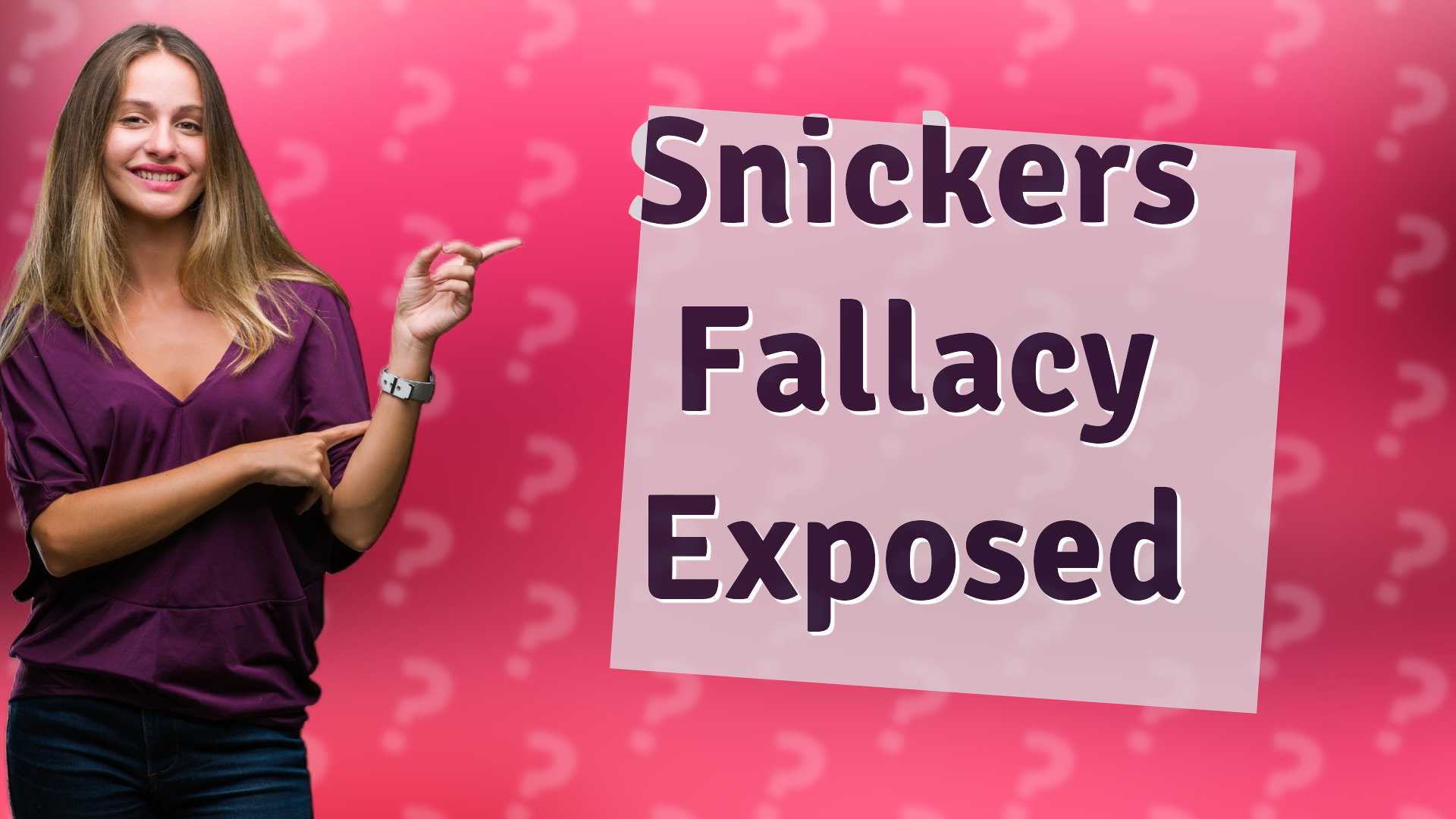 Snickers Fallacy Exposed