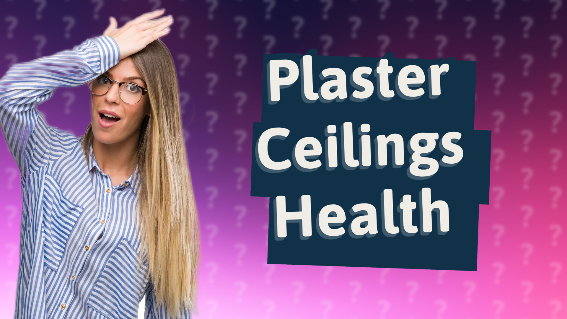Plaster Ceilings Health