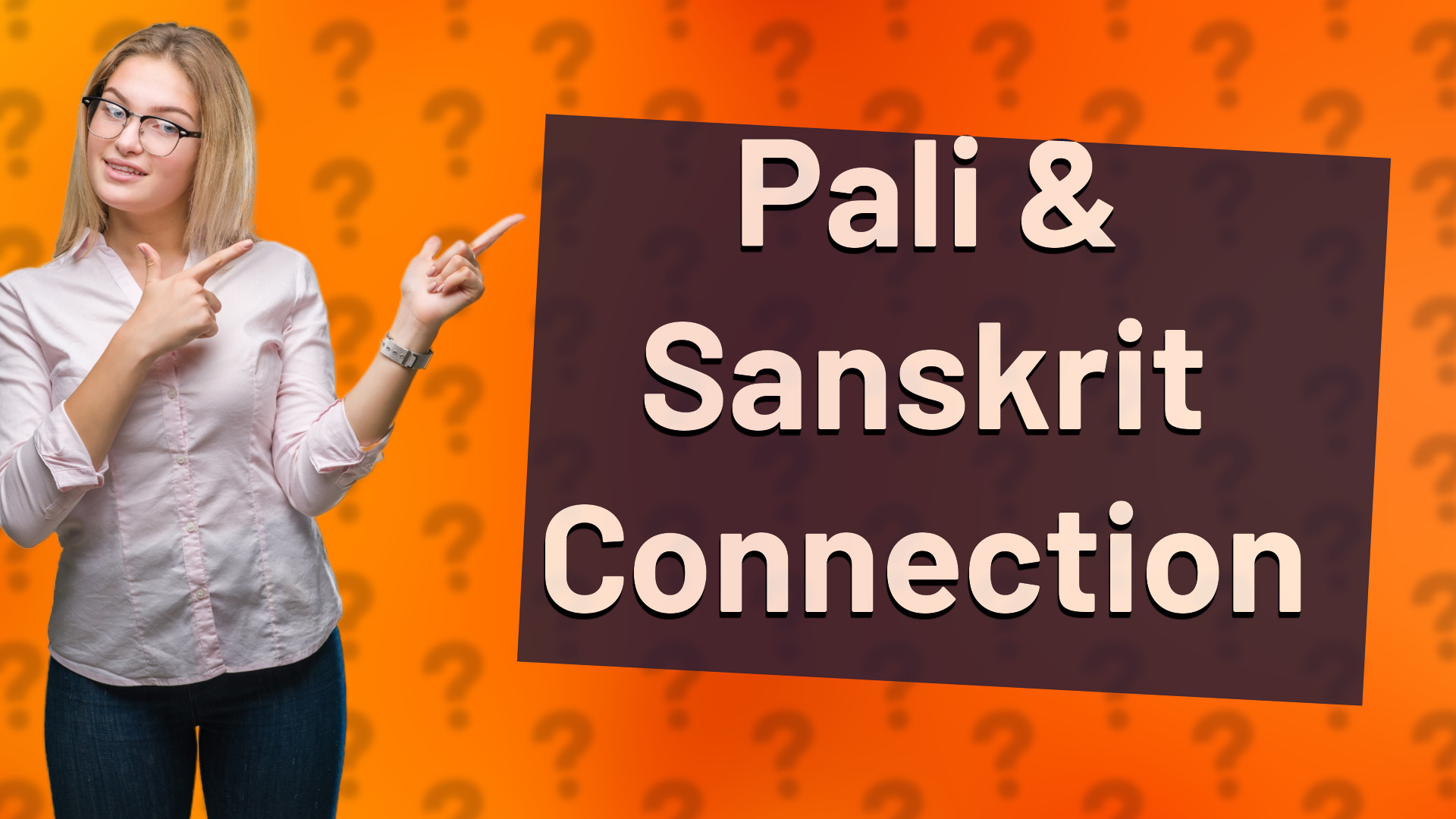 Pali & Sanskrit Connection