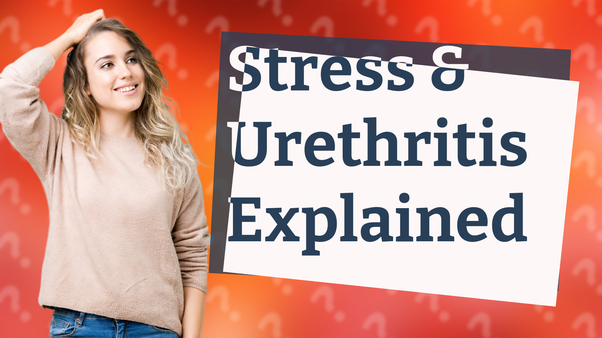 Stress & Urethritis Explained