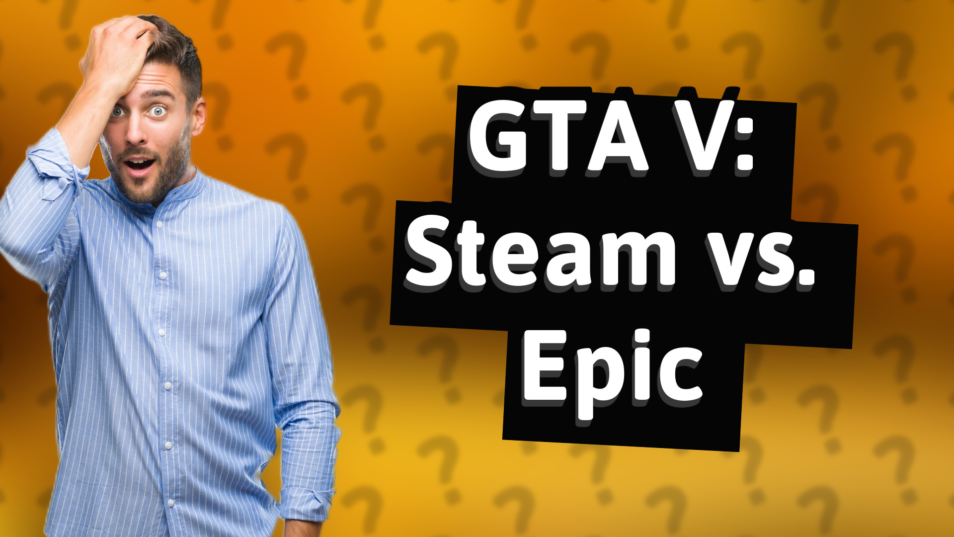 GTA V: Steam vs. Epic
