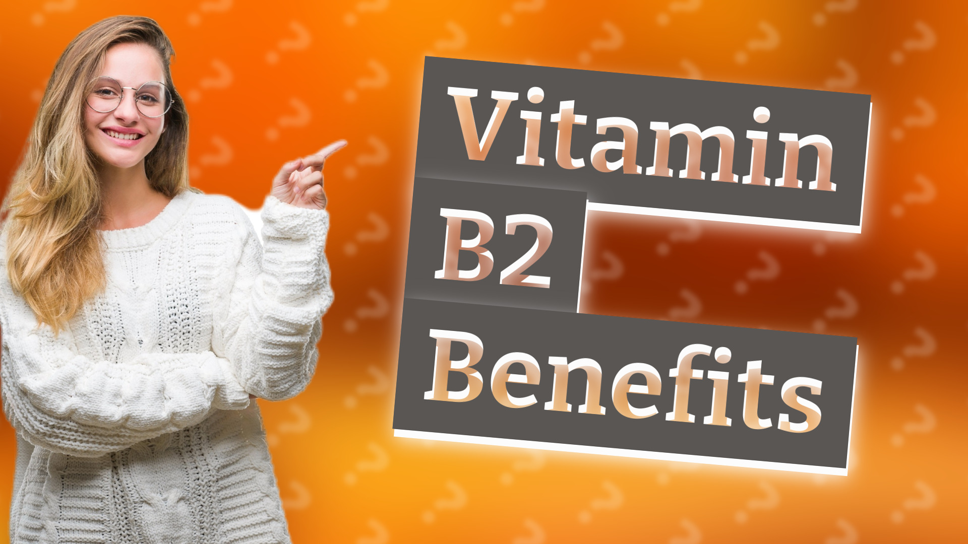 Vitamin B2 Benefits