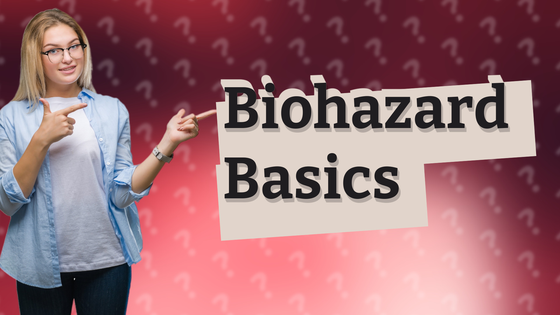 Biohazard Basics