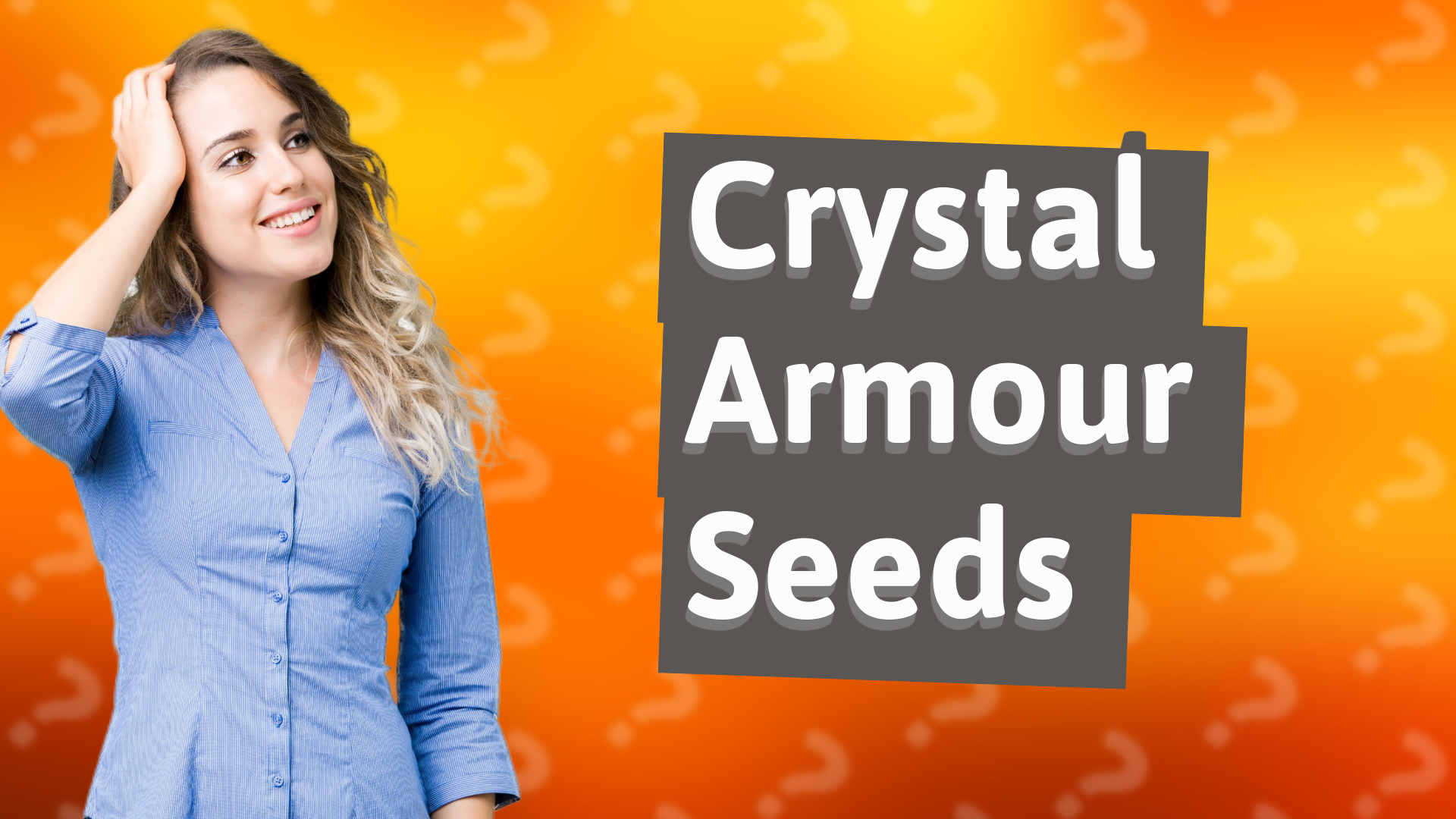 Crystal Armour Seeds