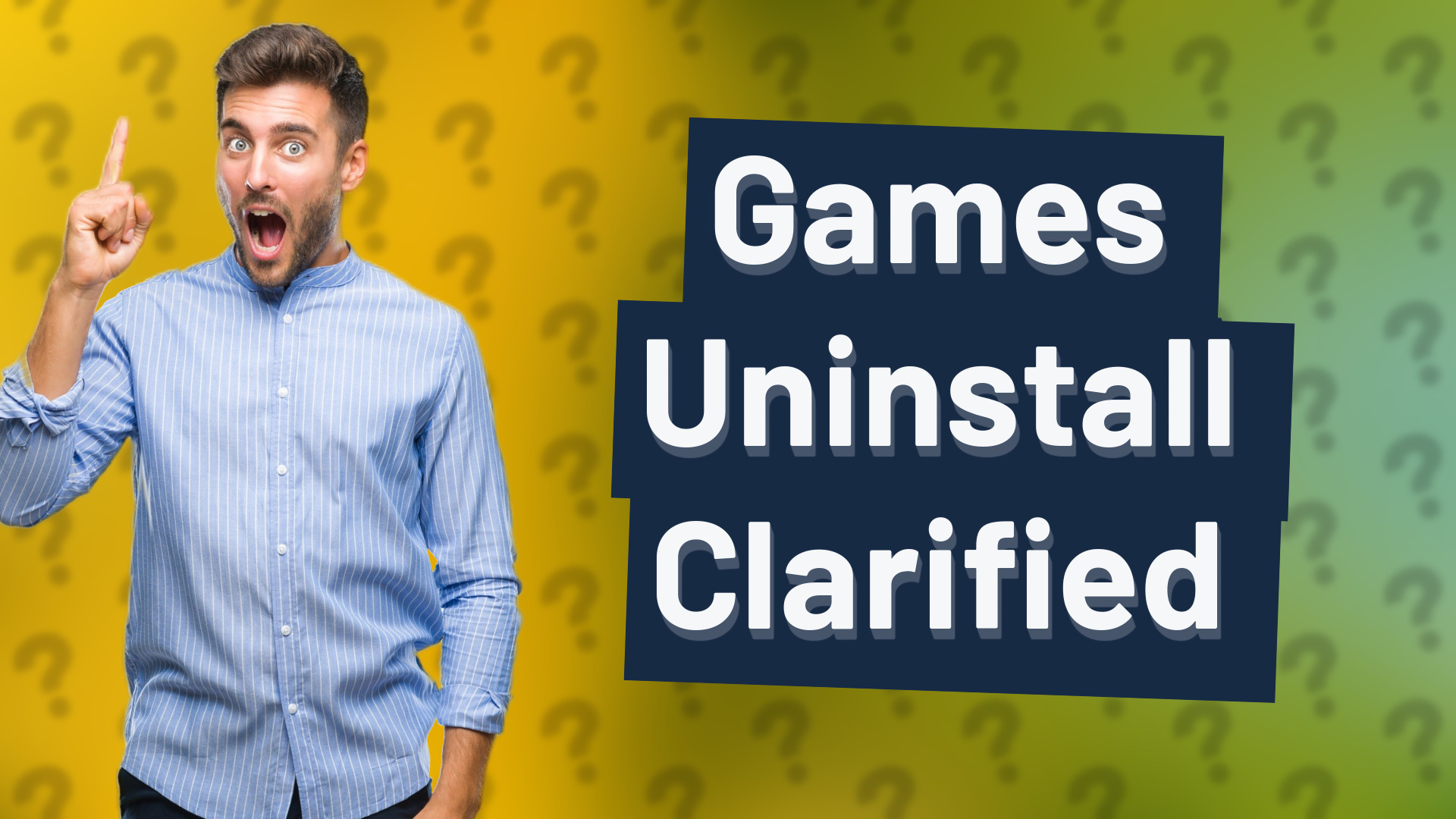 Games Uninstall Clarified