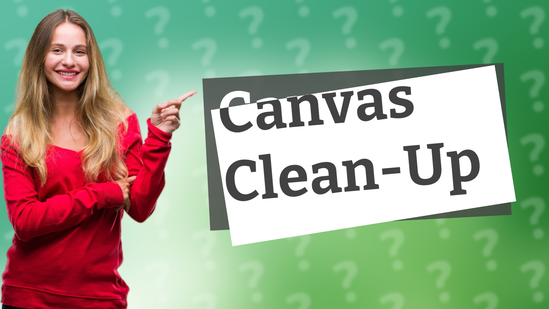Canvas Clean-Up