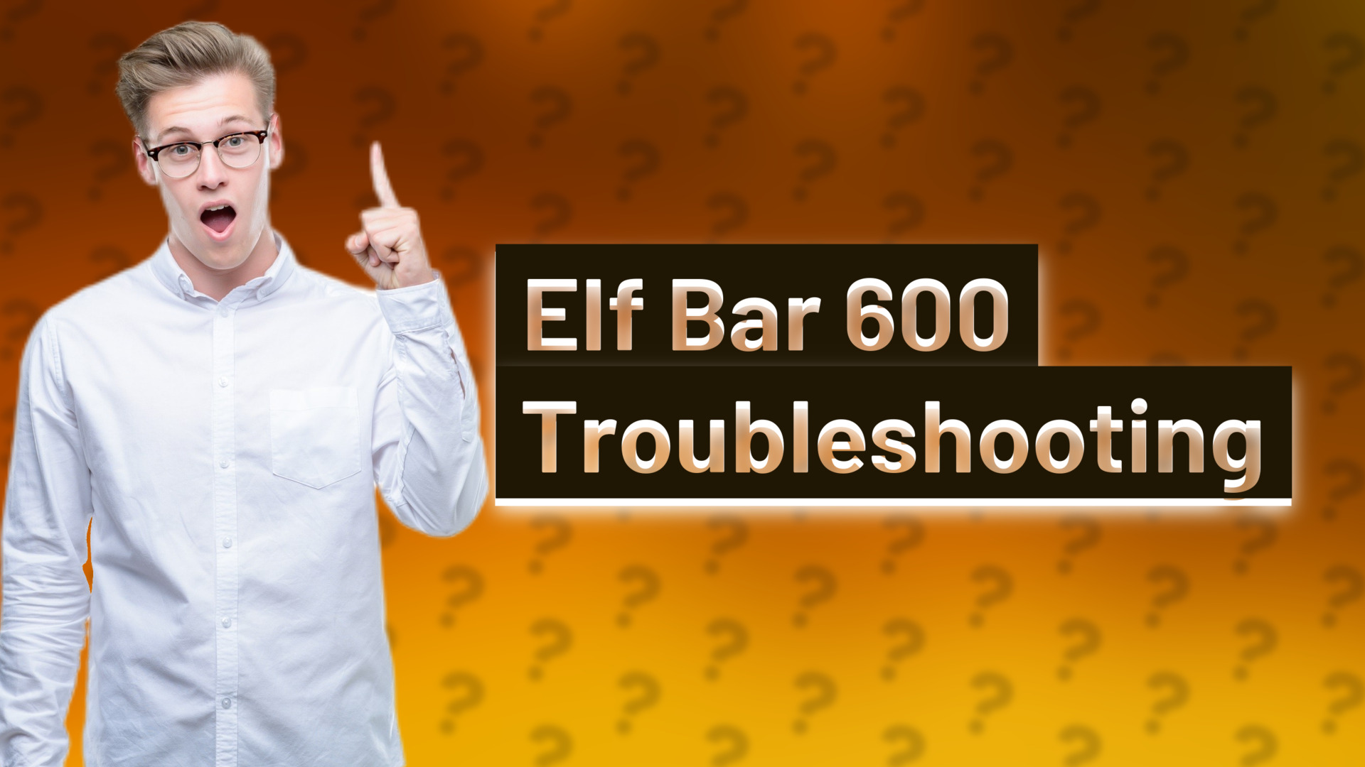 Elf Bar 600 Troubleshooting