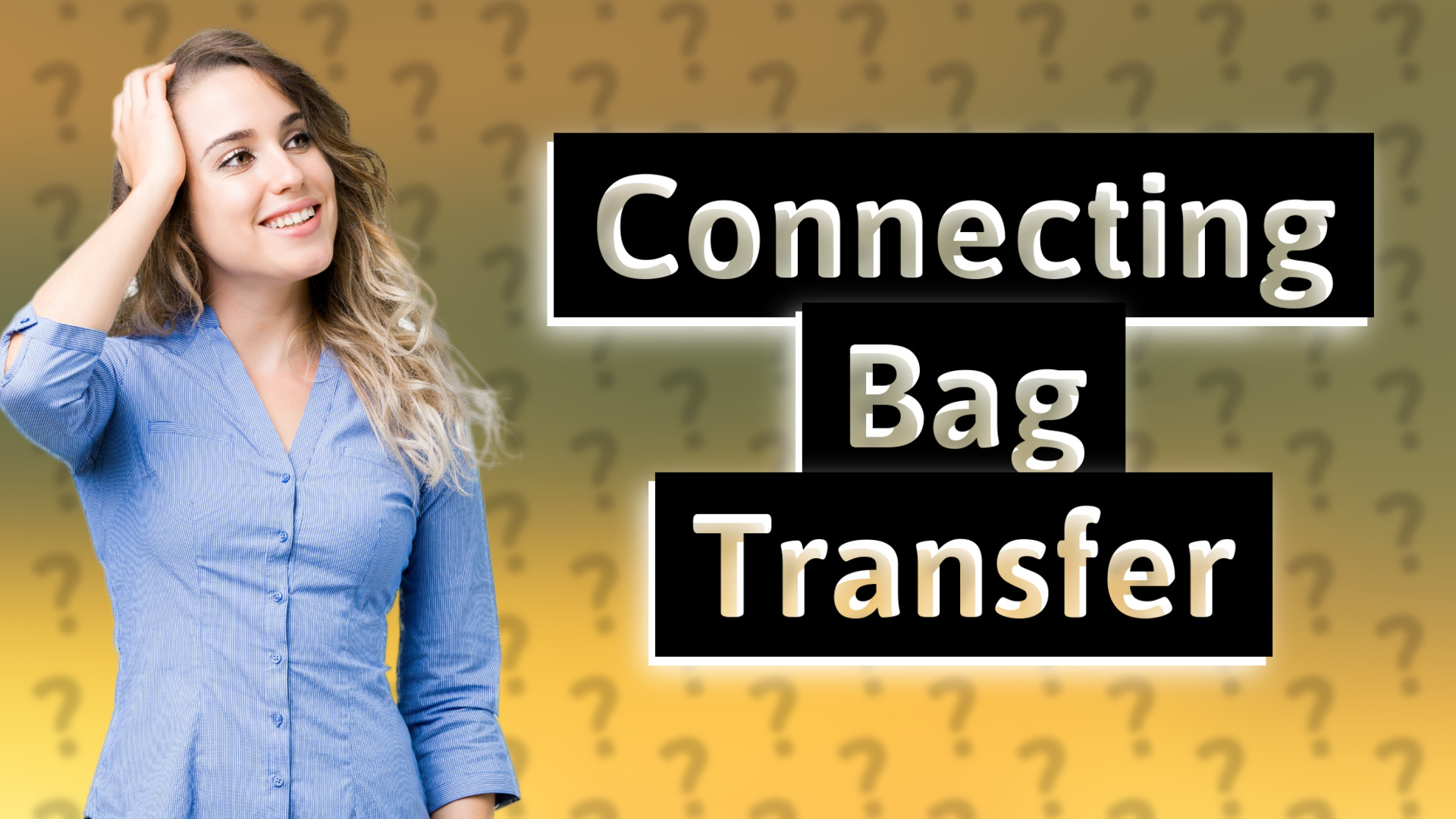 Connecting Bag Transfer