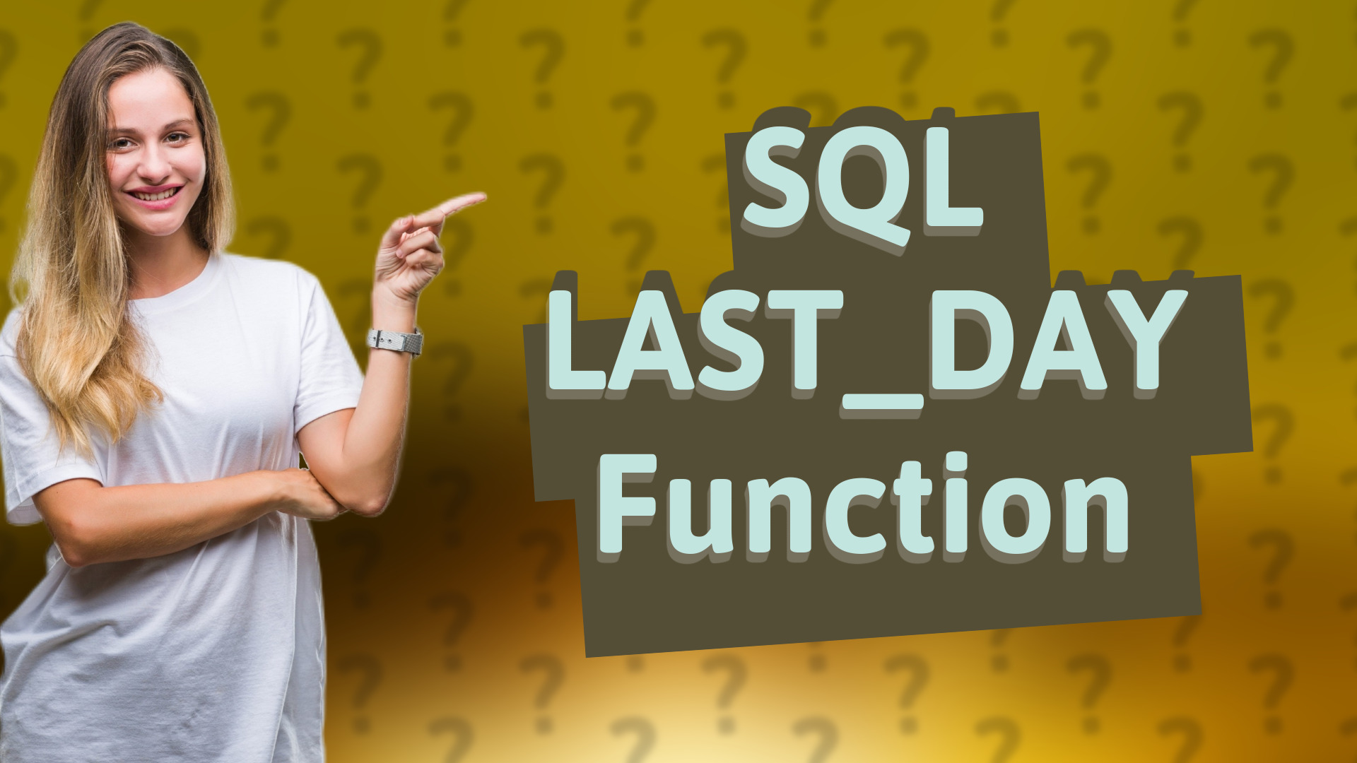 SQL LAST_DAY Function