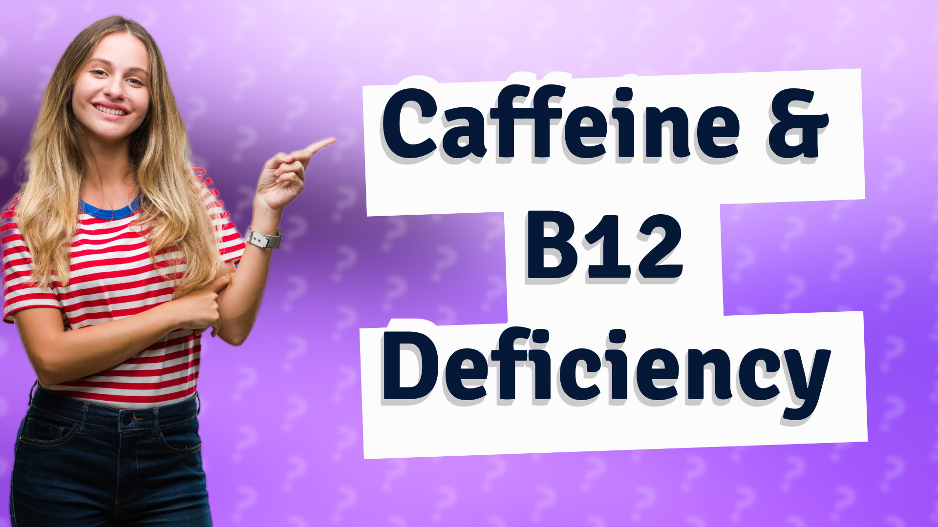 Caffeine & B12 Deficiency