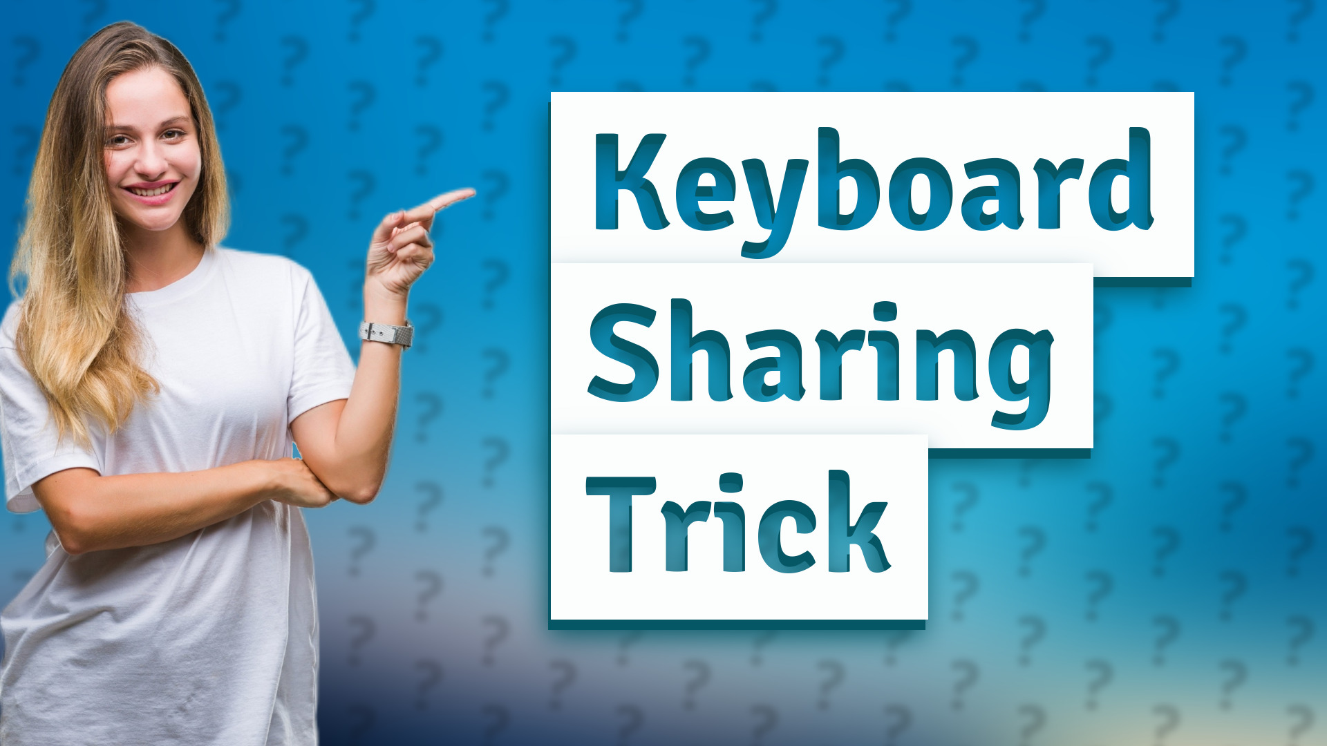 Keyboard Sharing Trick
