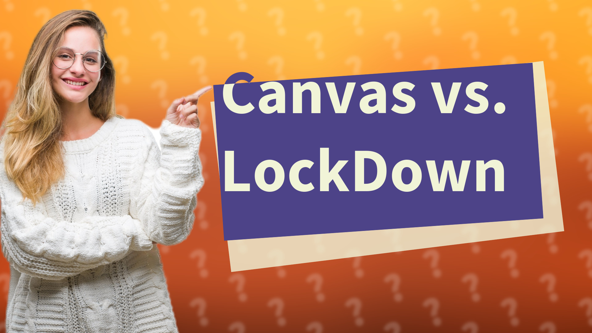 Canvas vs. LockDown