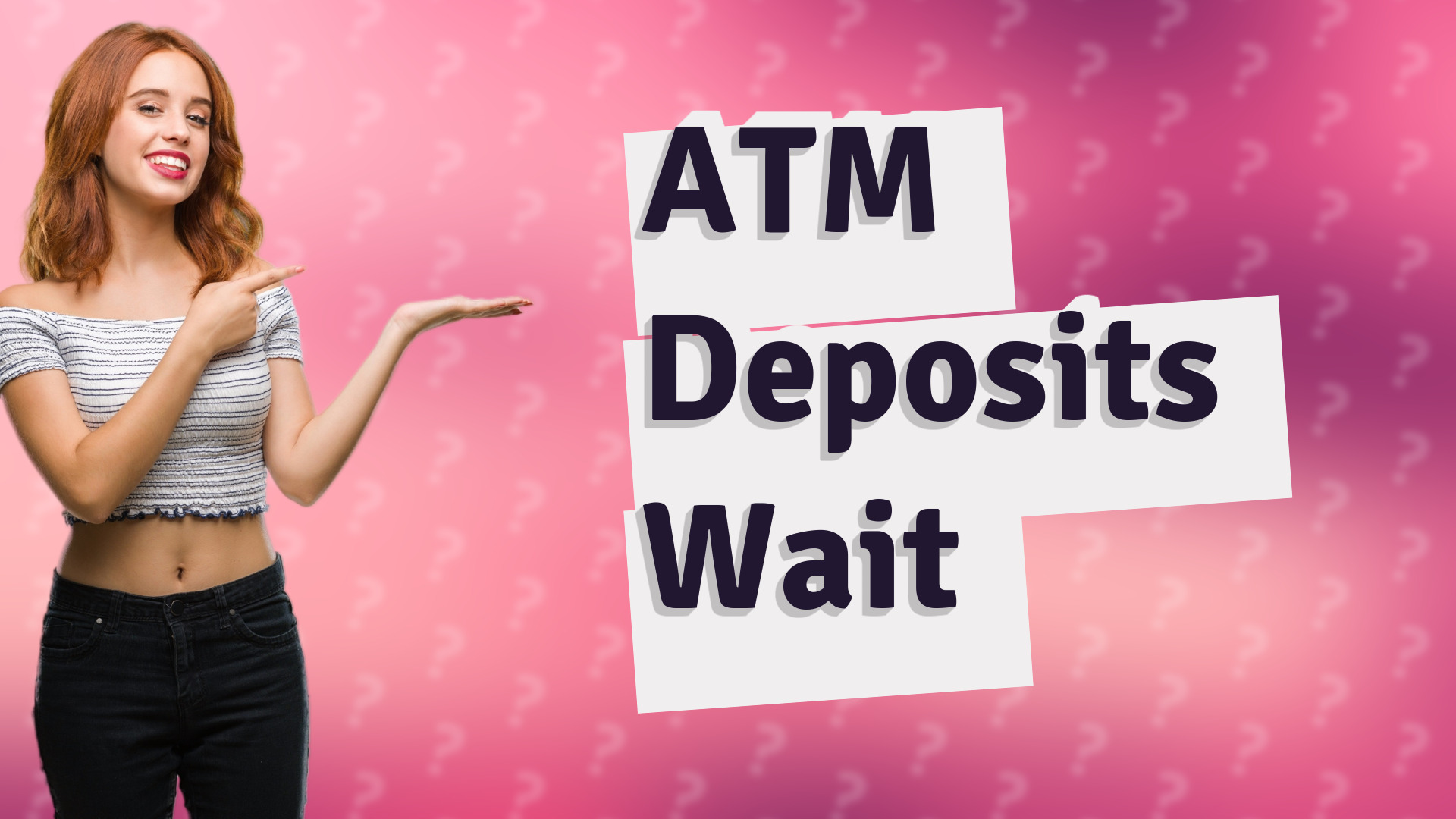 ATM Deposits Wait