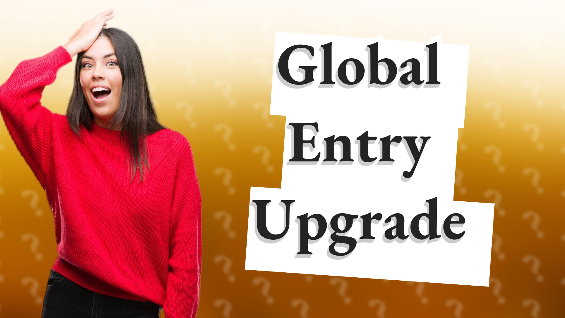 Global Entry Upgrade