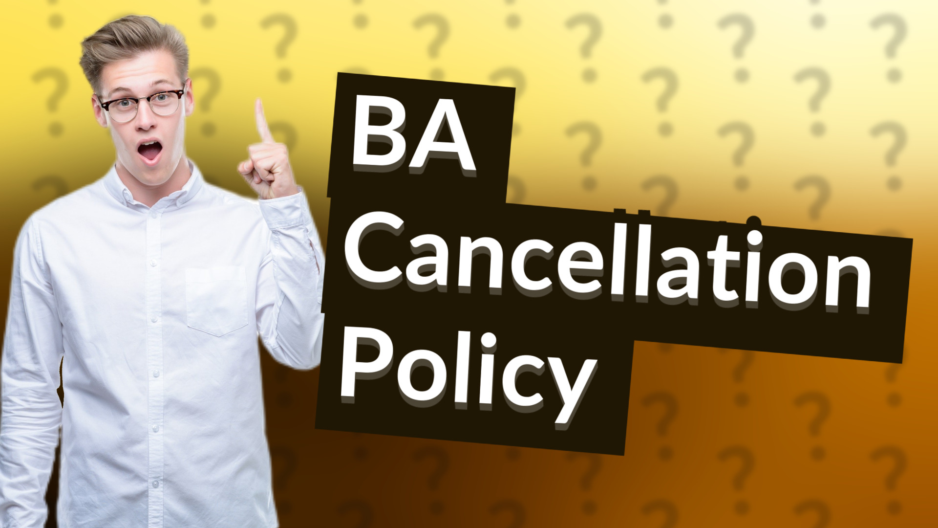BA Cancellation Policy