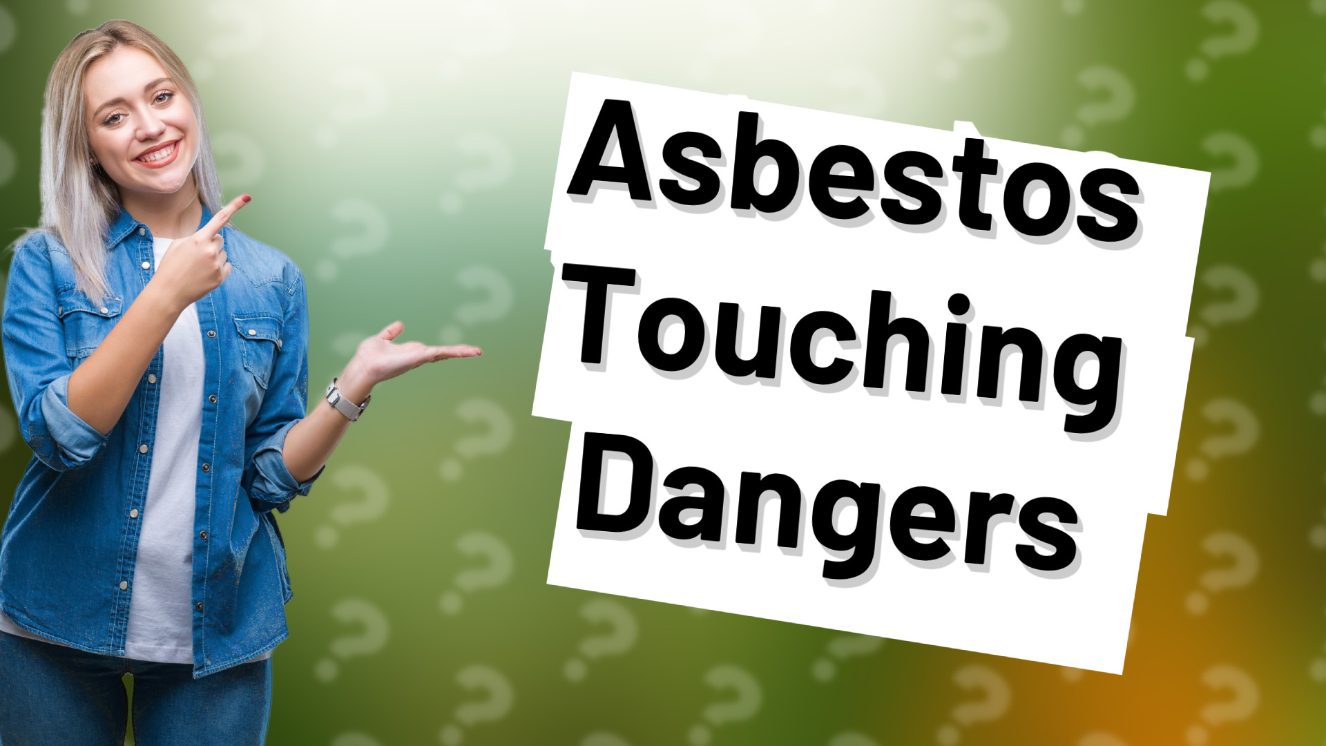 Asbestos Touching Dangers