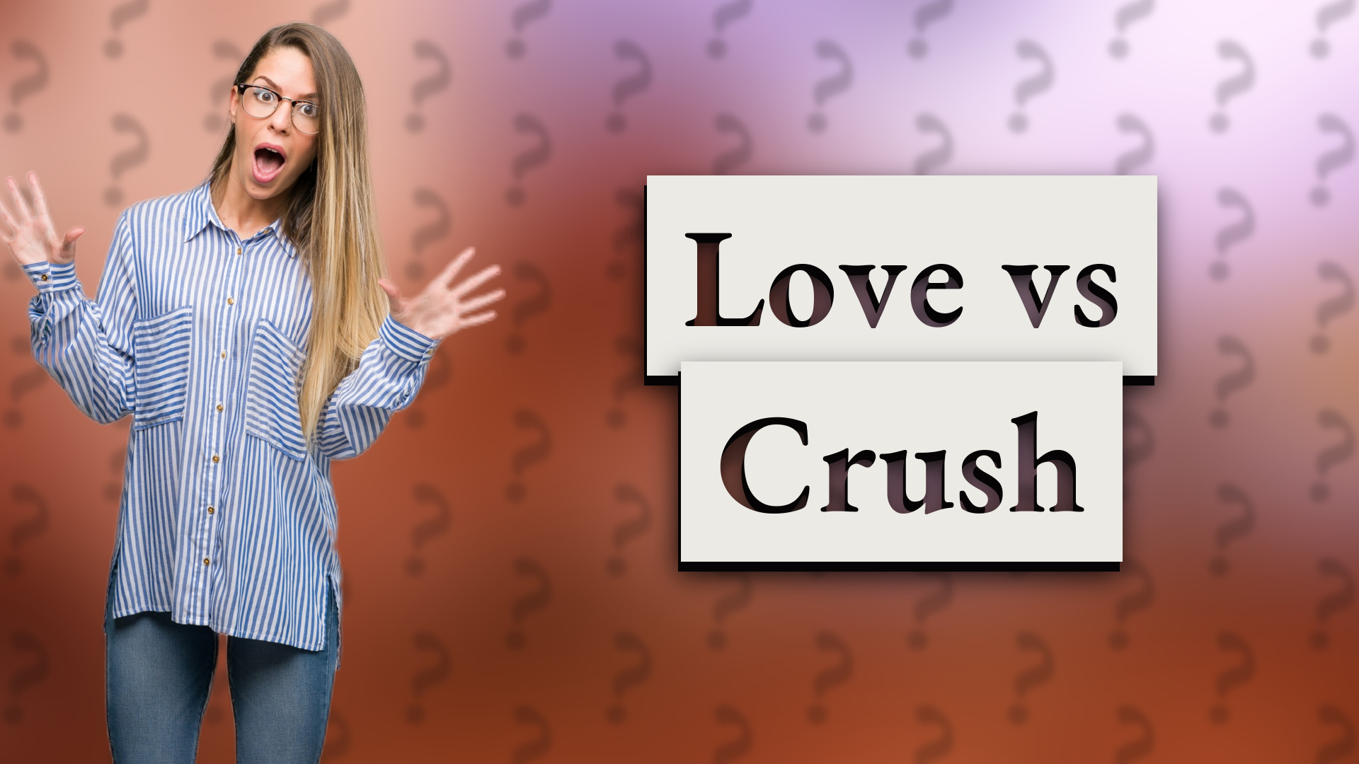 Love vs Crush