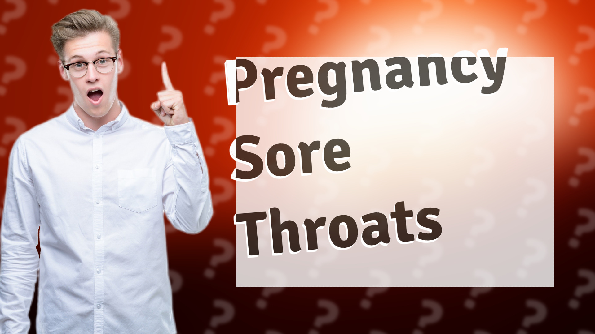 Pregnancy Sore Throats
