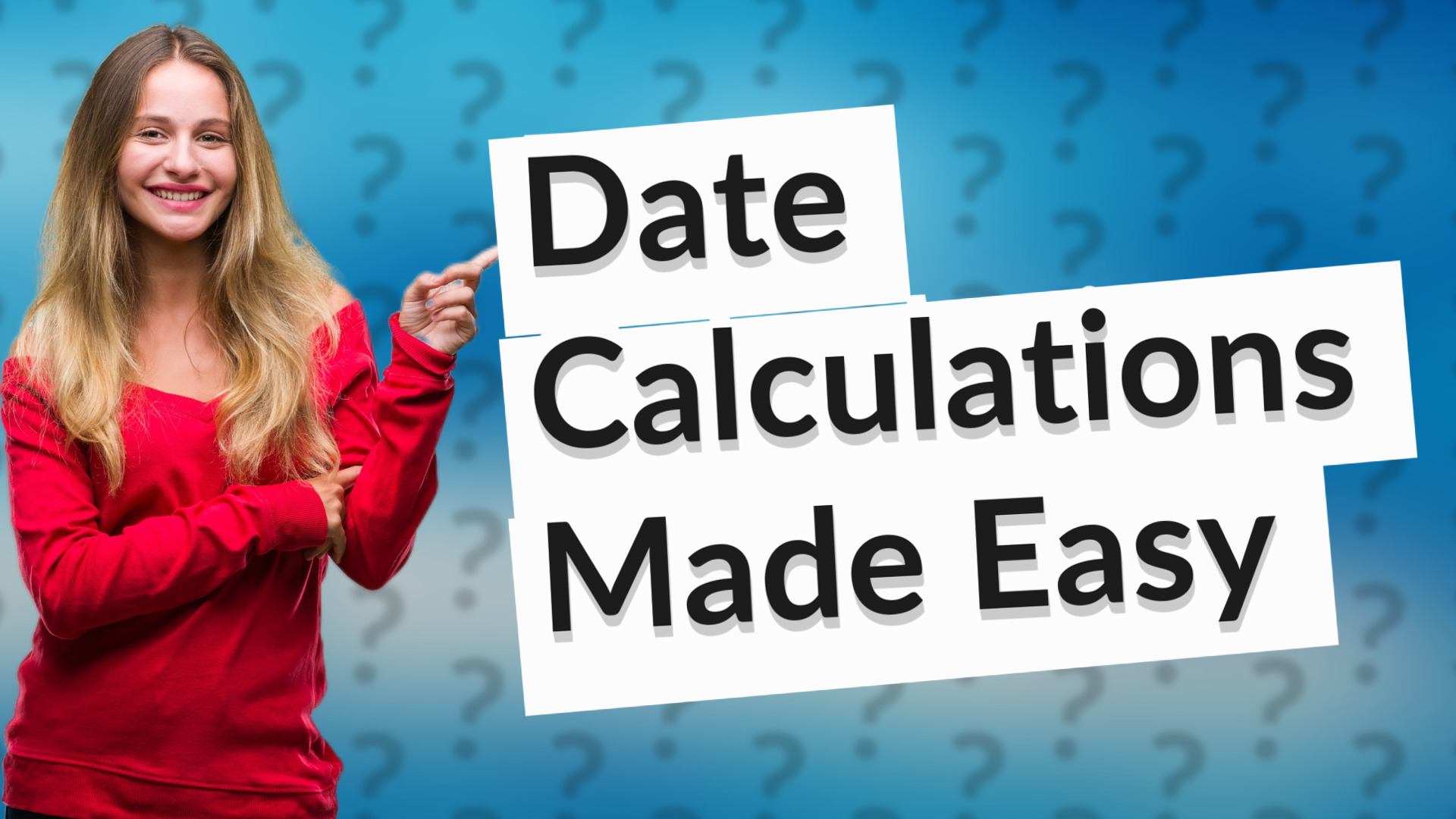 Date Calculations Made Easy