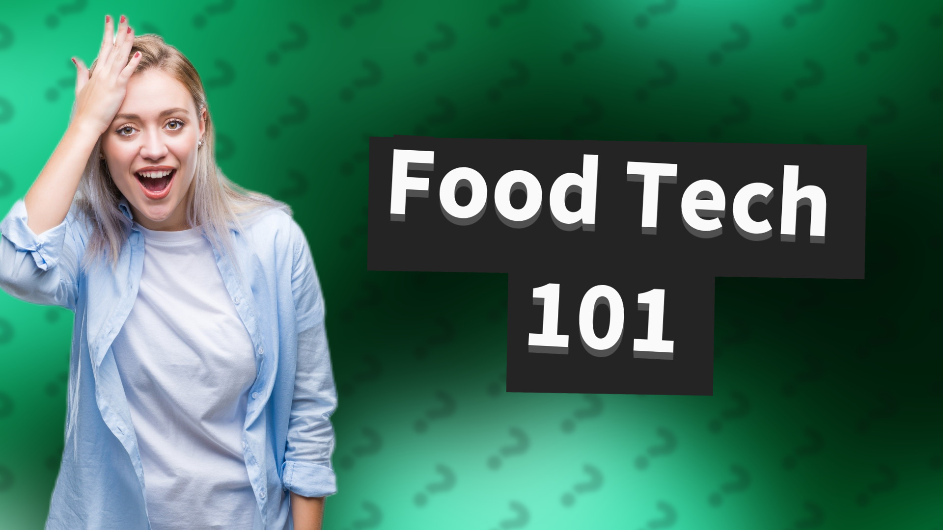 Food Tech 101
