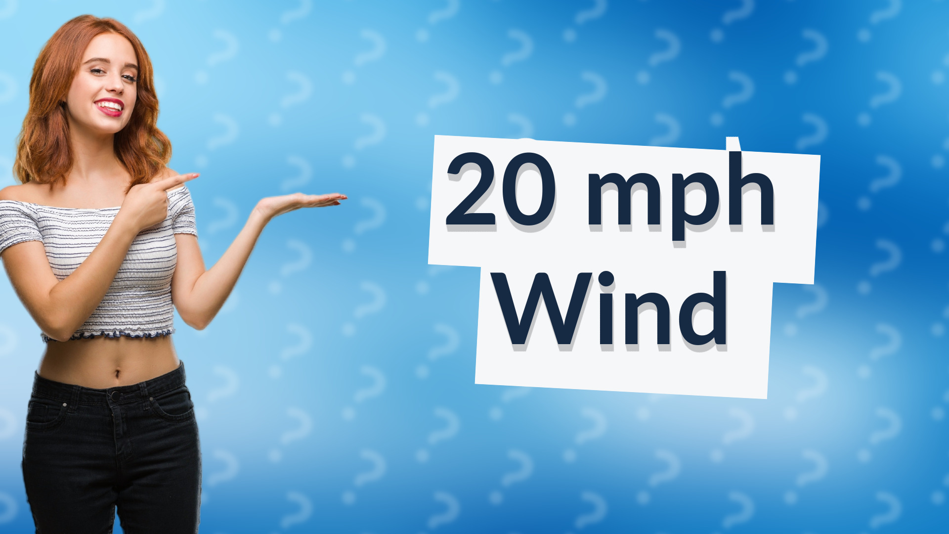 20 mph Wind