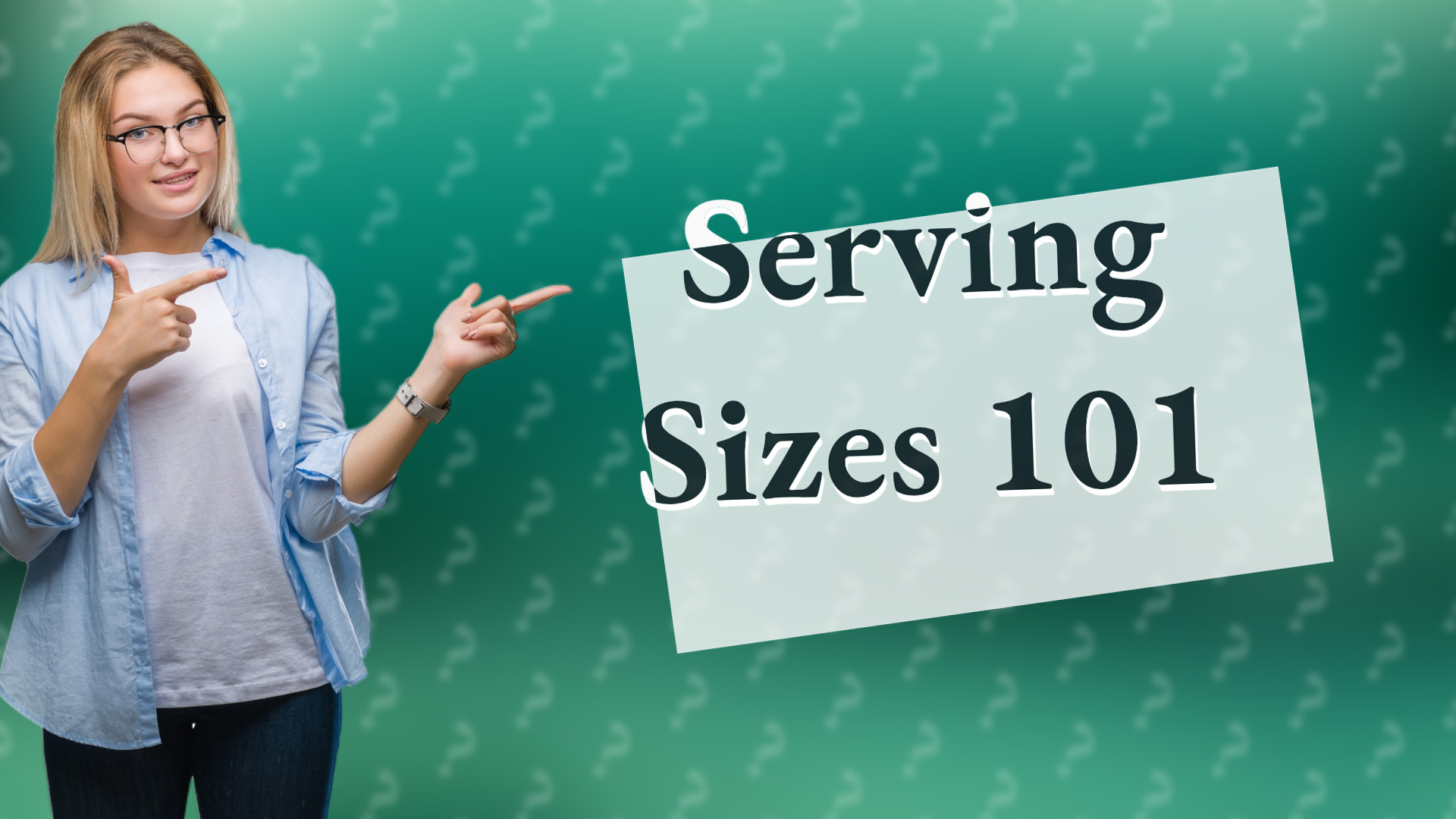 Serving Sizes 101