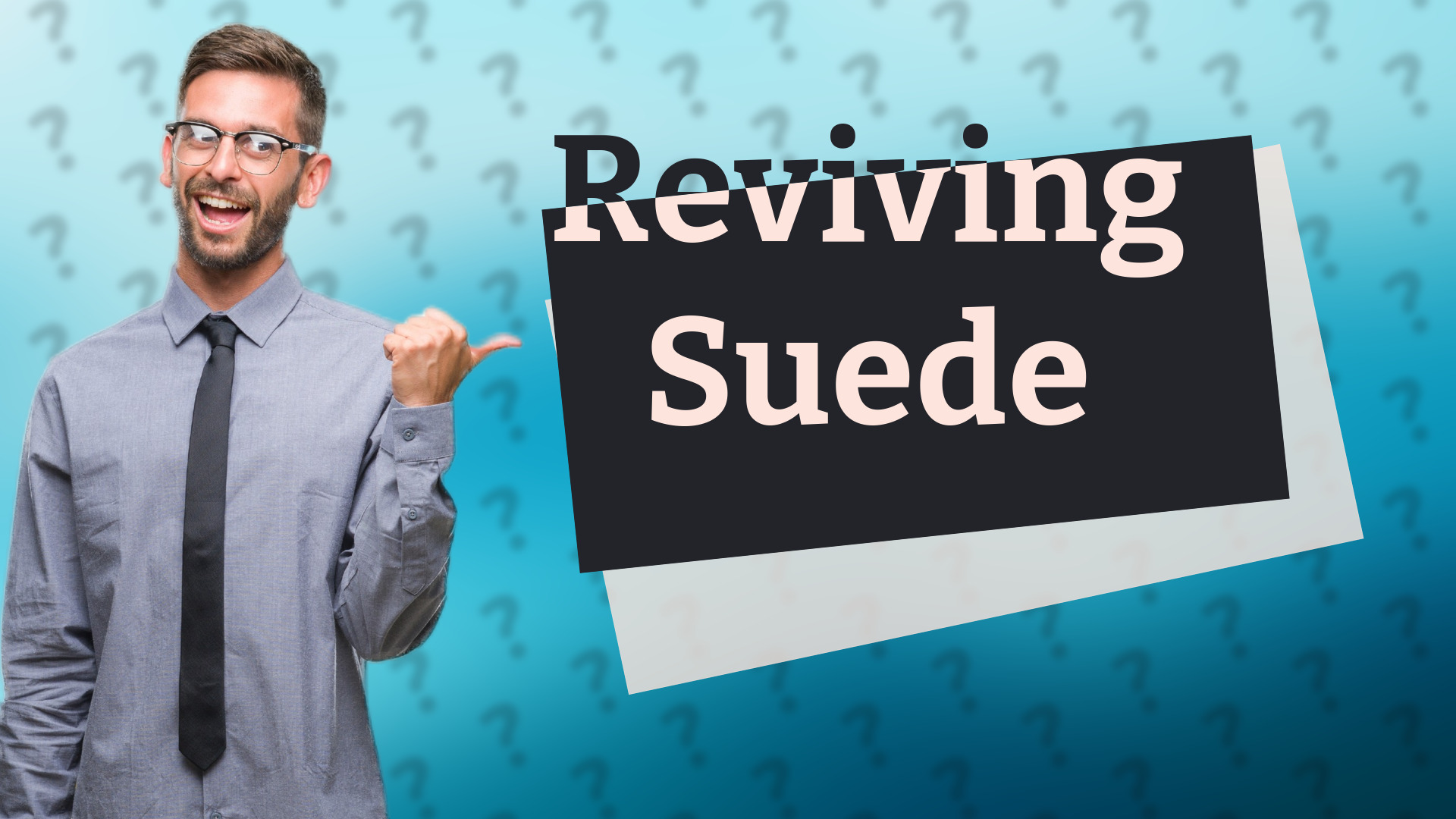 Reviving Suede