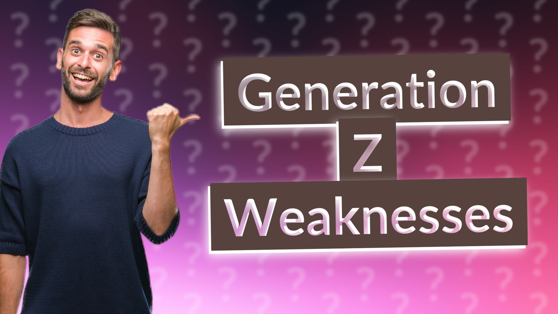 Generation Z Weaknesses