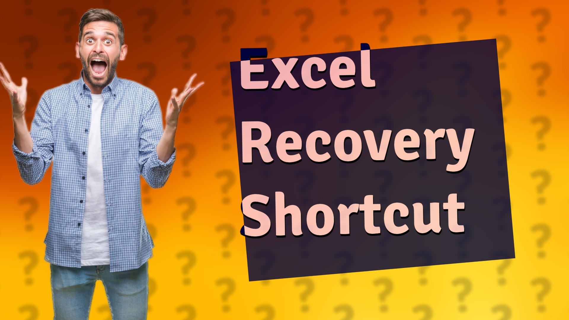 Excel Recovery Shortcut