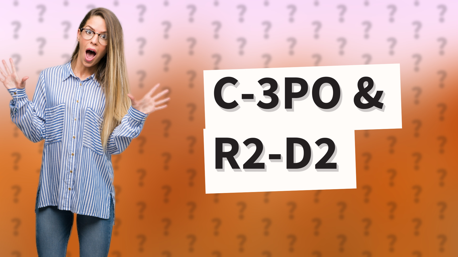 C-3PO & R2-D2