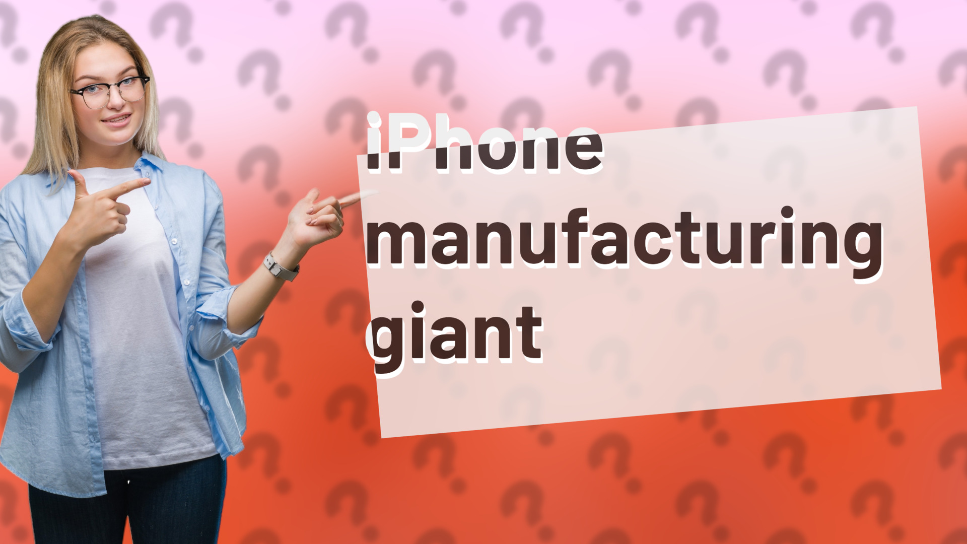 iPhone manufacturing giant