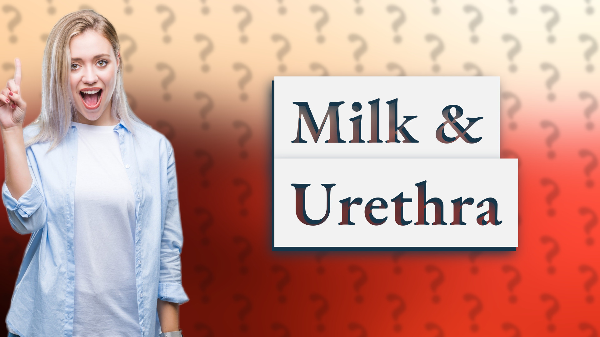 Milk & Urethra