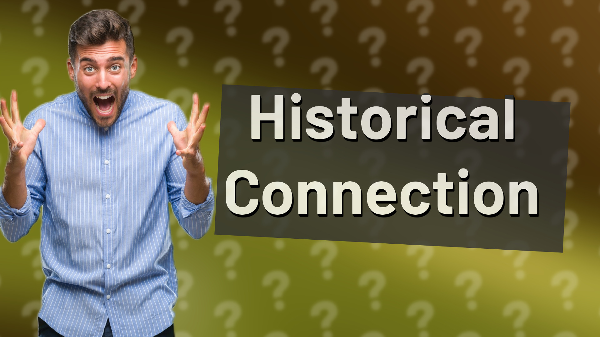 Historical Connection