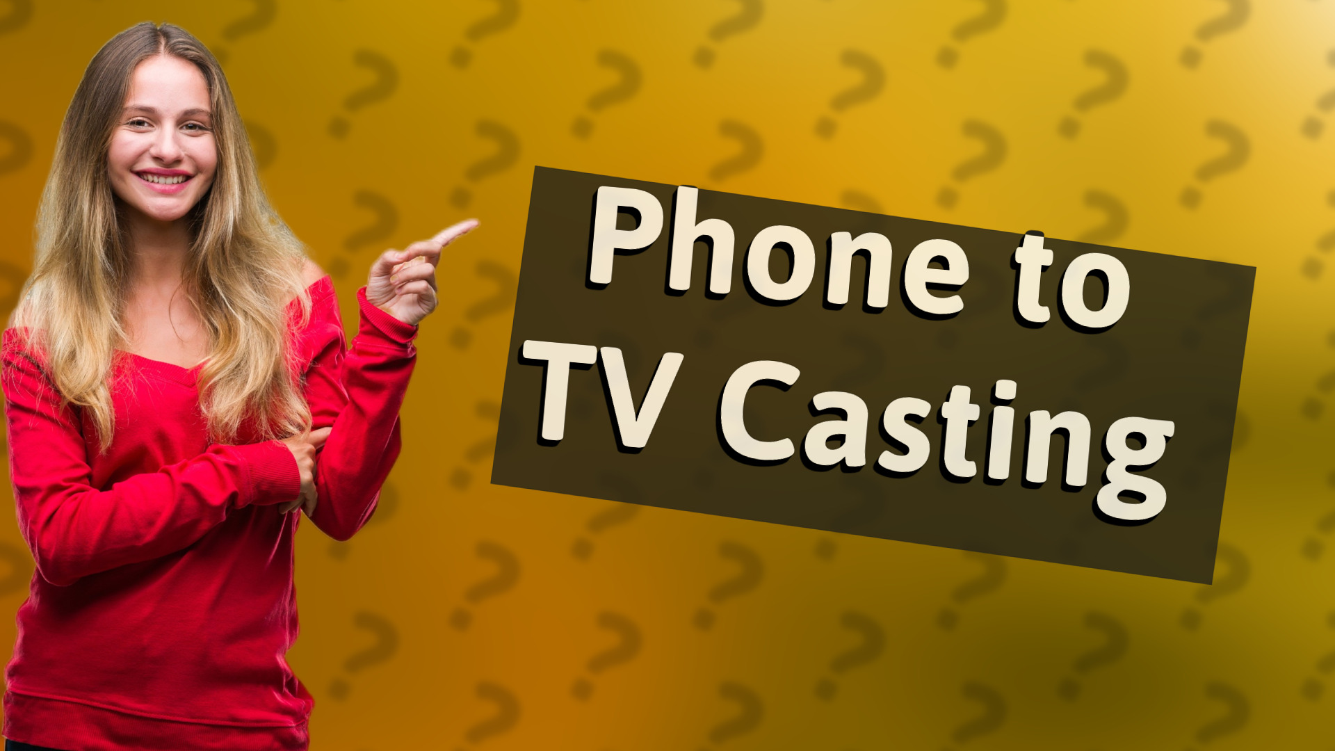 Phone to TV Casting