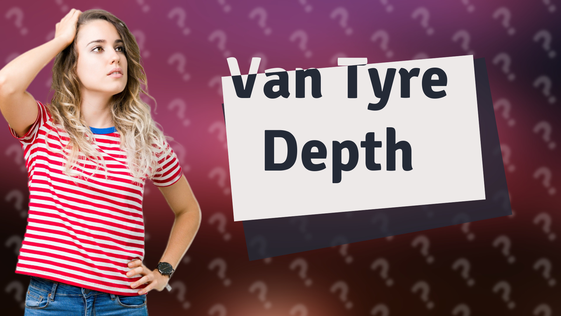Van Tyre Depth