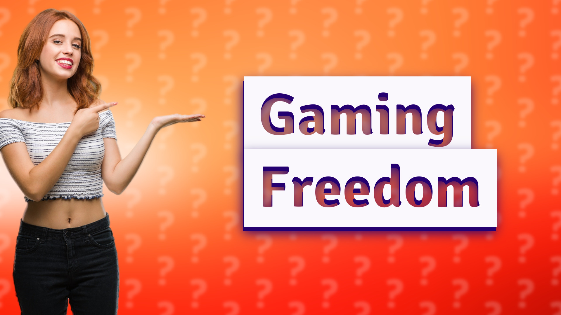 Gaming Freedom