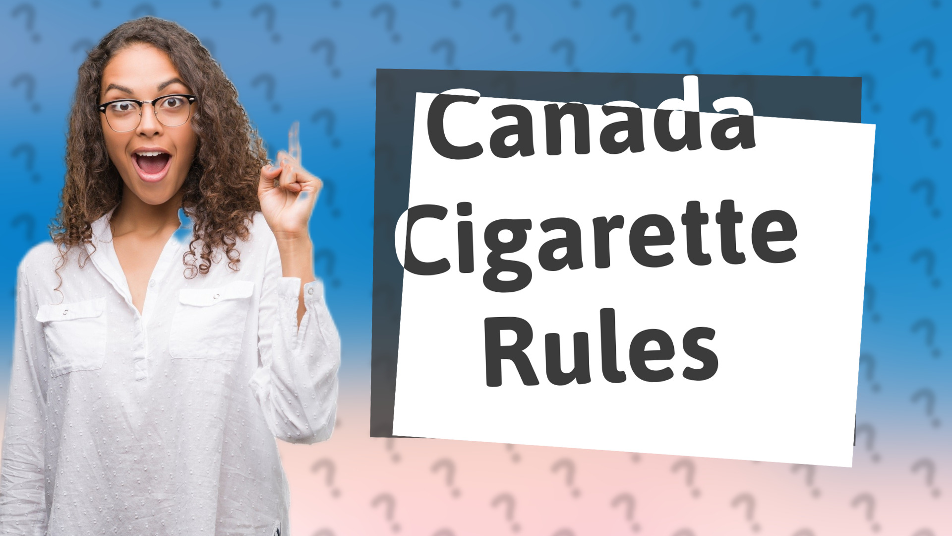 Canada Cigarette Rules