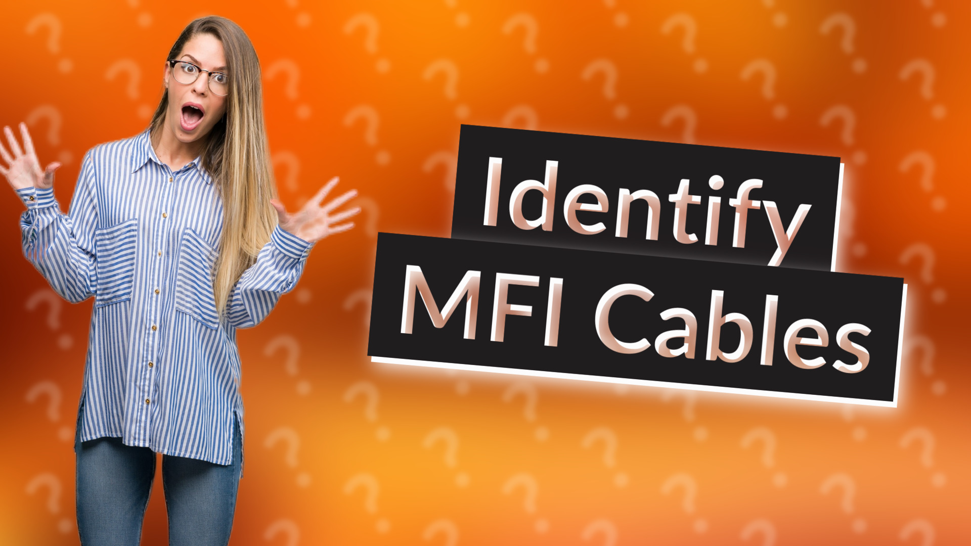 Identify MFI Cables