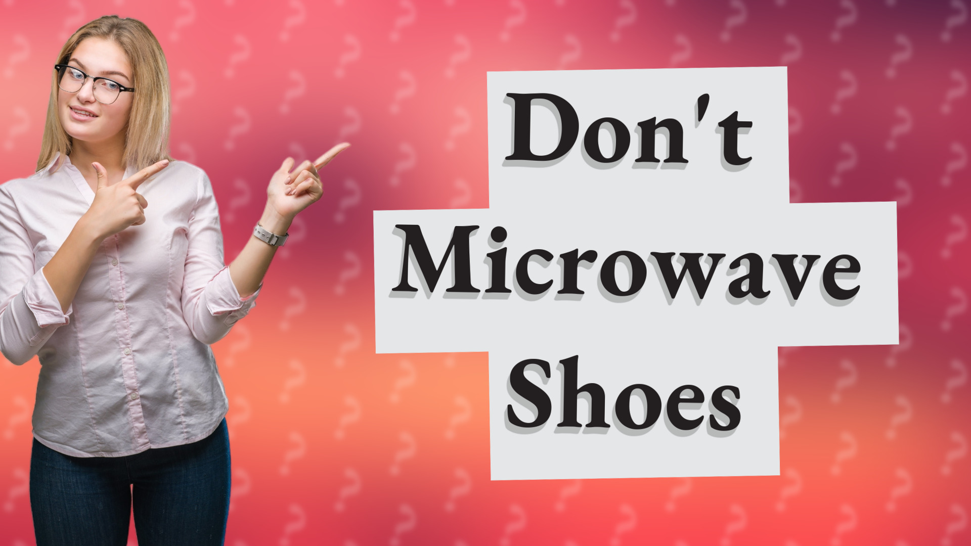 Don't Microwave Shoes