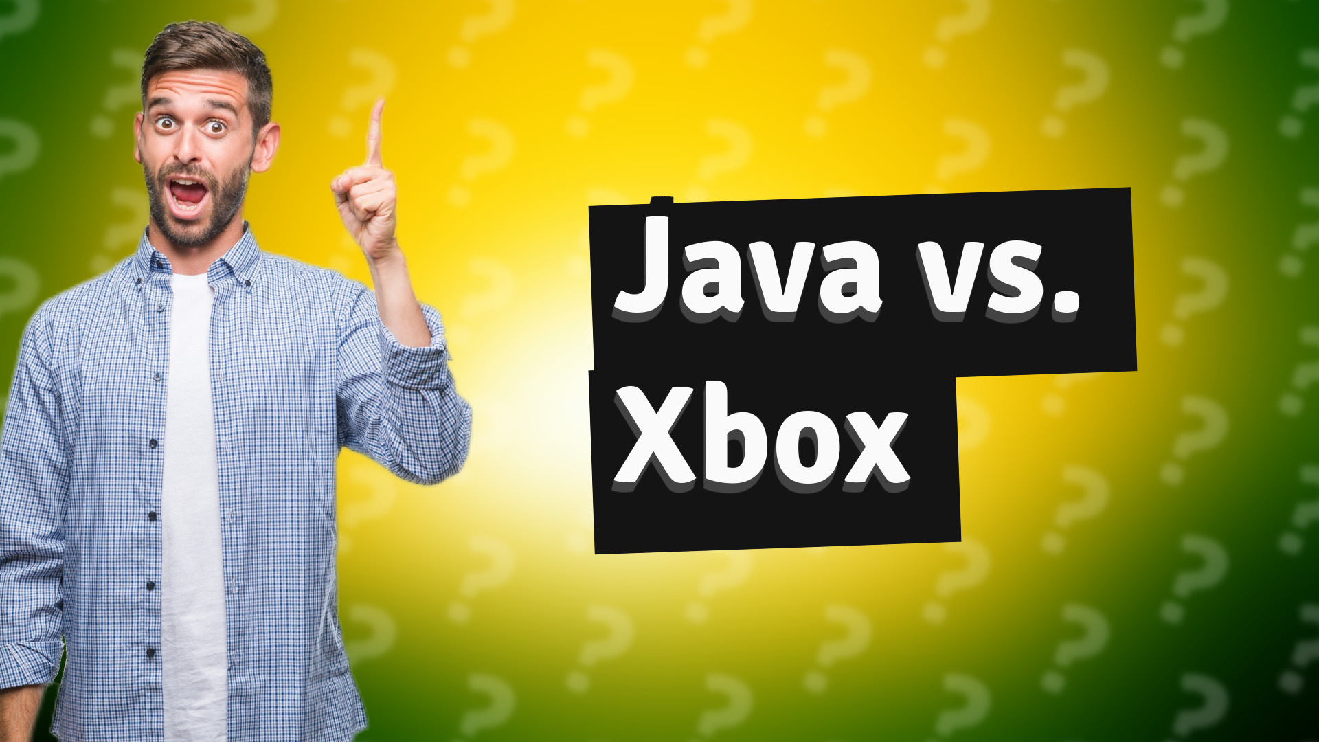 Java vs. Xbox