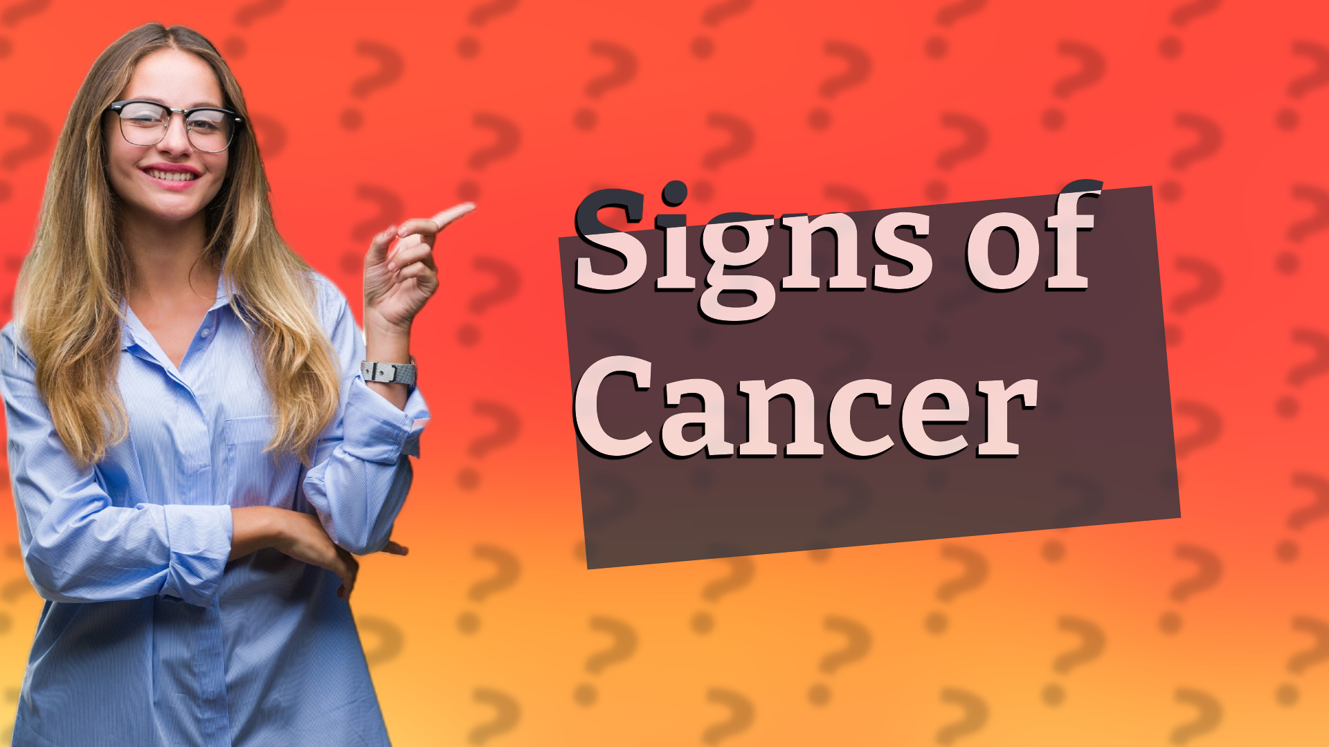 Signs of Cancer